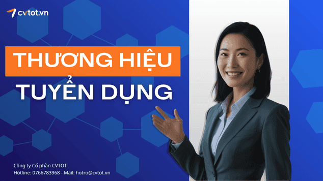 Chiến lược xây dựng thương hiệu tuyển dụng giúp doanh nghiệp nổi bật trên thị trường lao động